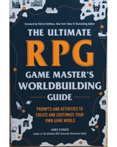 The Ultimate RPG Game Master's Worldbuilding Guide