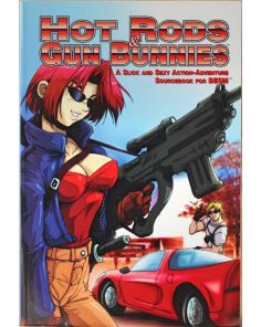 Hot Rods and Gun Bunnies