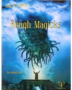 Trail of Cthulhu: Rough Magicks