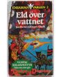 Eld över vattnet, Ensamma Vagen