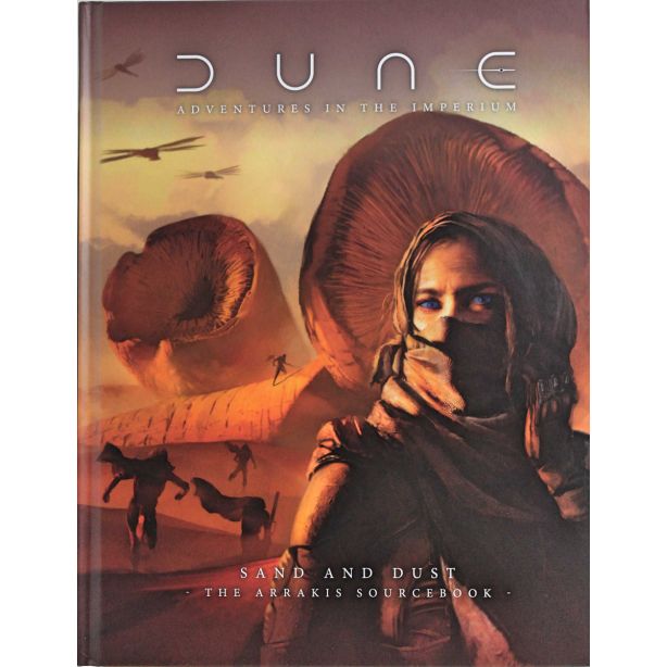 Sand and Dust: the Arrakis Sourcebook